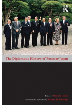 The Diplomatic History of Postwar Japan
