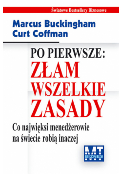 Po pierwsze: Złam wszelkie zasady
