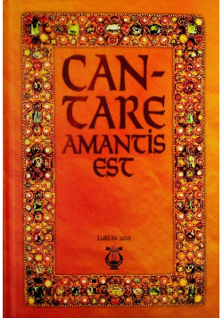 Cantare amantis est