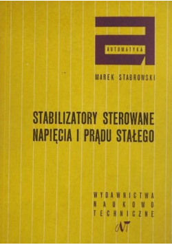 Stabilizatory sterowane napięcia i prądu stałego