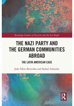 The Nazi Party and the German Communities Abroad