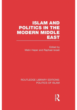 Islam and Politics in the Modern Middle East
