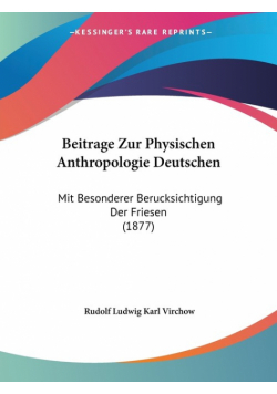 Beitrage Zur Physischen Anthropologie Deutschen