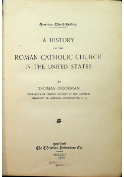 A history of the roman catholic church in the United States 1895 r.