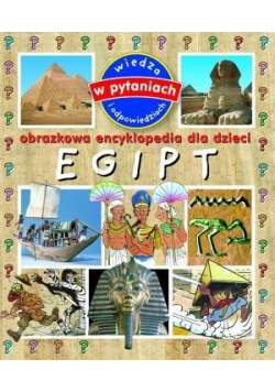 Obrazkowa encyklopedia dla dzieci Egipt