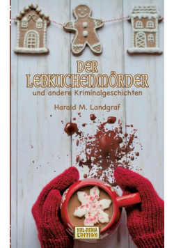Der Lebkuchenmörder