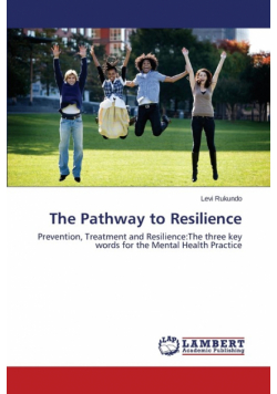 The Pathway to Resilience