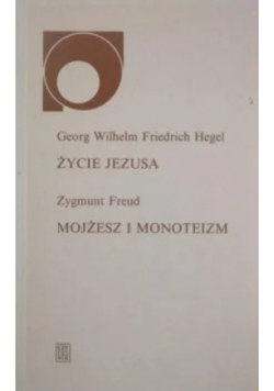 Życie Jezusa Mojżesz i monoteizm