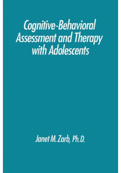Cognitive-Behavioural Assessment And Therapy With Adolescents