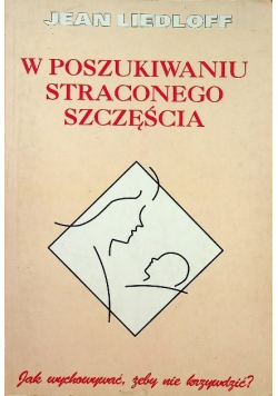 W poszukiwaniu straconego szczęścia