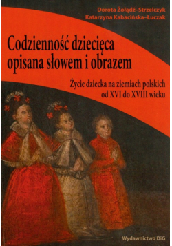 Codzienność dziecięca opisana słowem i obrazem