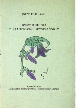 Wspomnienia o Stanisławie Wyspiańskim 1932 r