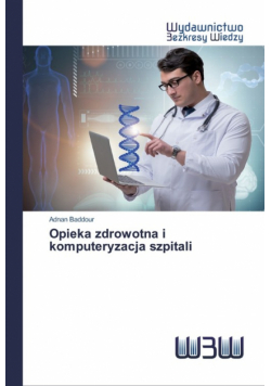 Opieka zdrowotna i komputeryzacja szpitali