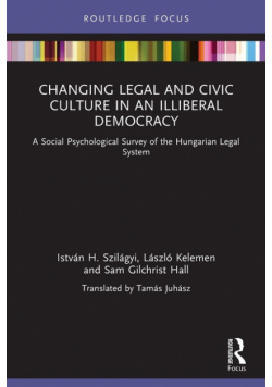 Changing Legal and Civic Culture in an Illiberal Democracy
