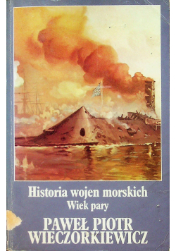 Historia wojen morskich Wiek pary Tom II