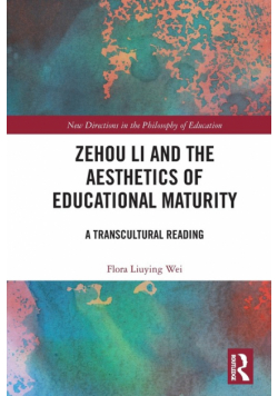 Zehou Li and the Aesthetics of Educational Maturity