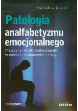Patologia analfabetyzmu emocjonalnego