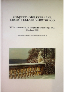 Genetyka molekularna chorób układu nerwowego