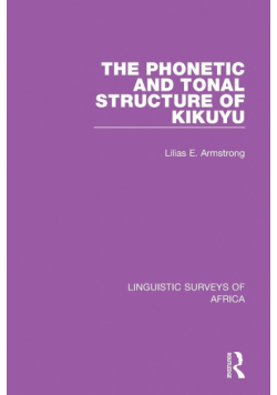 The Phonetic and Tonal Structure of Kikuyu