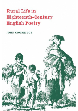 Rural Life in Eighteenth-Century English Poetry