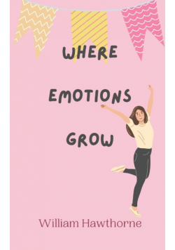 Where Emotions Grow