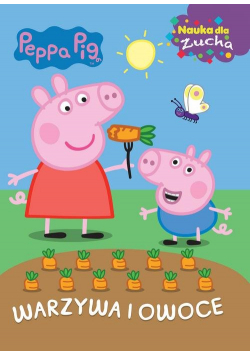 Świnka Peppa Nauka dla zucha Warzywa i owoce