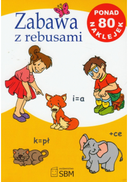 Zabawa z rebusami + naklejki