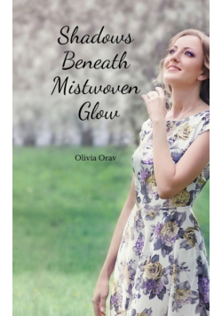 Shadows Beneath Mistwoven Glow