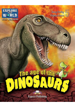 The Age of the Dinosaurs. Reader + DigiBook
