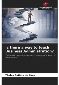 Is there a way to teach Business Administration?