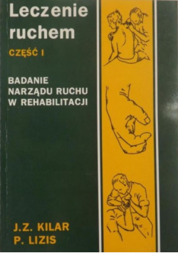 Leczenie ruchem, Część I