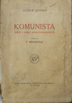 Komunista Żywot i dzieła Augusta Blanquiego ok 1907 r