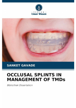 Occlusal Splints In Management Of Tmds