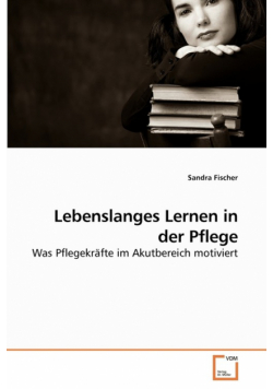 Lebenslanges Lernen in der Pflege