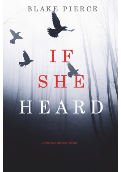 If She Heard (A Kate Wise Mystery-Book 7)