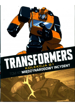 Transformers Tom 47 Międzynarodowy incydent
