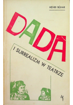 Dada i surrealizm w teatrze