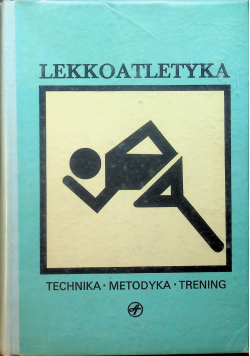 Lekkoatletyka Technika metodyka trening