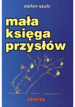 Mała Księga Przysłów Stefan Szulc