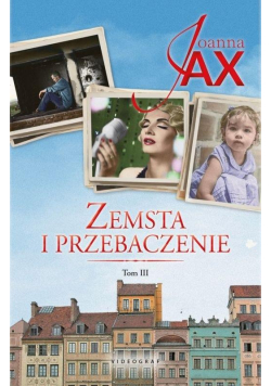 Zemsta i przebaczenie Tom 3 Bezkres nadziei Dolina