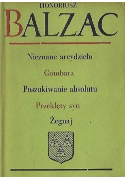 Nieznane arcydzieło / Gambara / Poszukiwanie absolutu / Przeklęty syn / Żegnaj