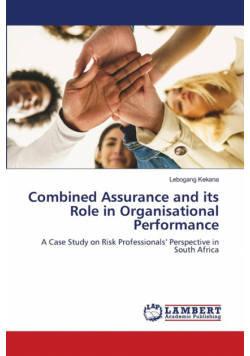 Combined Assurance and its Role in Organisational Performance