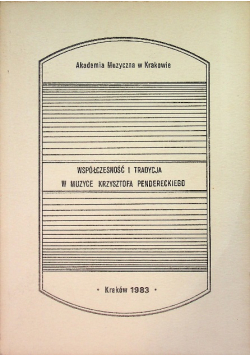 Współczesność i tradycja w muzyce Krzysztofa Pendereckiego