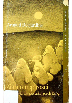 Ziarno mądrości wskazówki dla poszukujących drogi