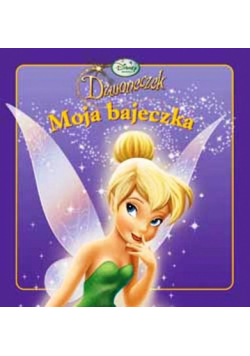 Dzwoneczek Moja bajeczka