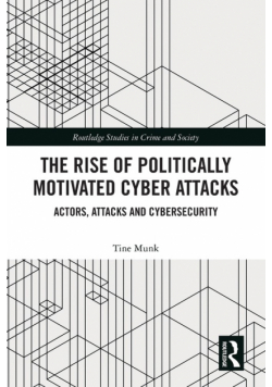 The Rise of Politically Motivated Cyber Attacks