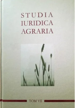 Studia Iuridica Agraria Tom VII