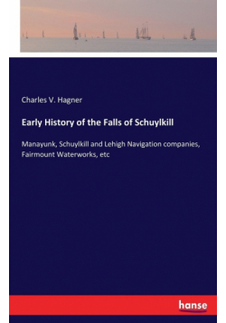 Early History of the Falls of Schuylkill
