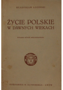 Życie polskie w dawnych wiekach 1931 r.