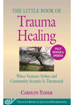 The Little Book of Trauma Healing